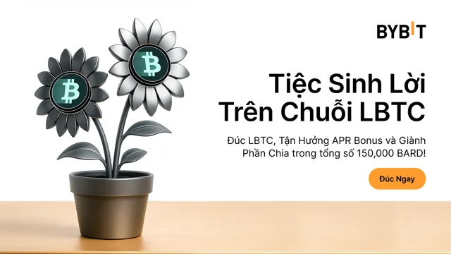 Tiệc Sinh Lời Trên Chuỗi LBTC: Đúc LBTC để chia sẻ tổng thưởng trị giá 123,000 BARD!