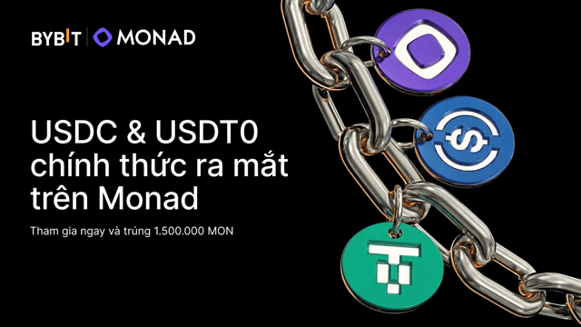Bybit ra mắt USDC và USDT0 trên Monad — hãy nắm bắt cơ hội trúng thưởng 1.500.000 MON