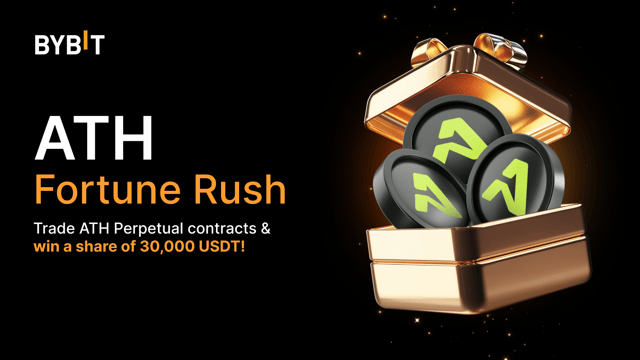 🚀 ATH Fortune Rush: Trade ATH, win from a 30,000 USDT prize pool!