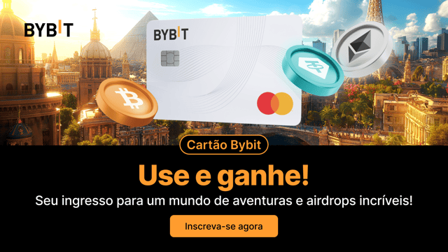 Use e ganhe com o Cartão Bybit: Seu ingresso para um mundo de aventuras e airdrops incríveis