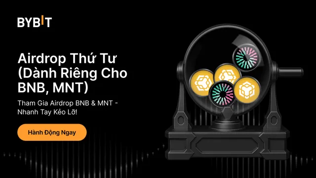 Airdrop Thứ Tư: Tham Gia Airdrop BNB & MNT - Nhanh Tay Kẻo Lỡ!