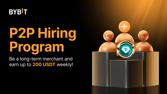 Be a Long-Term P2P Merchant and Earn Up to 200 USDT Weekly!!!