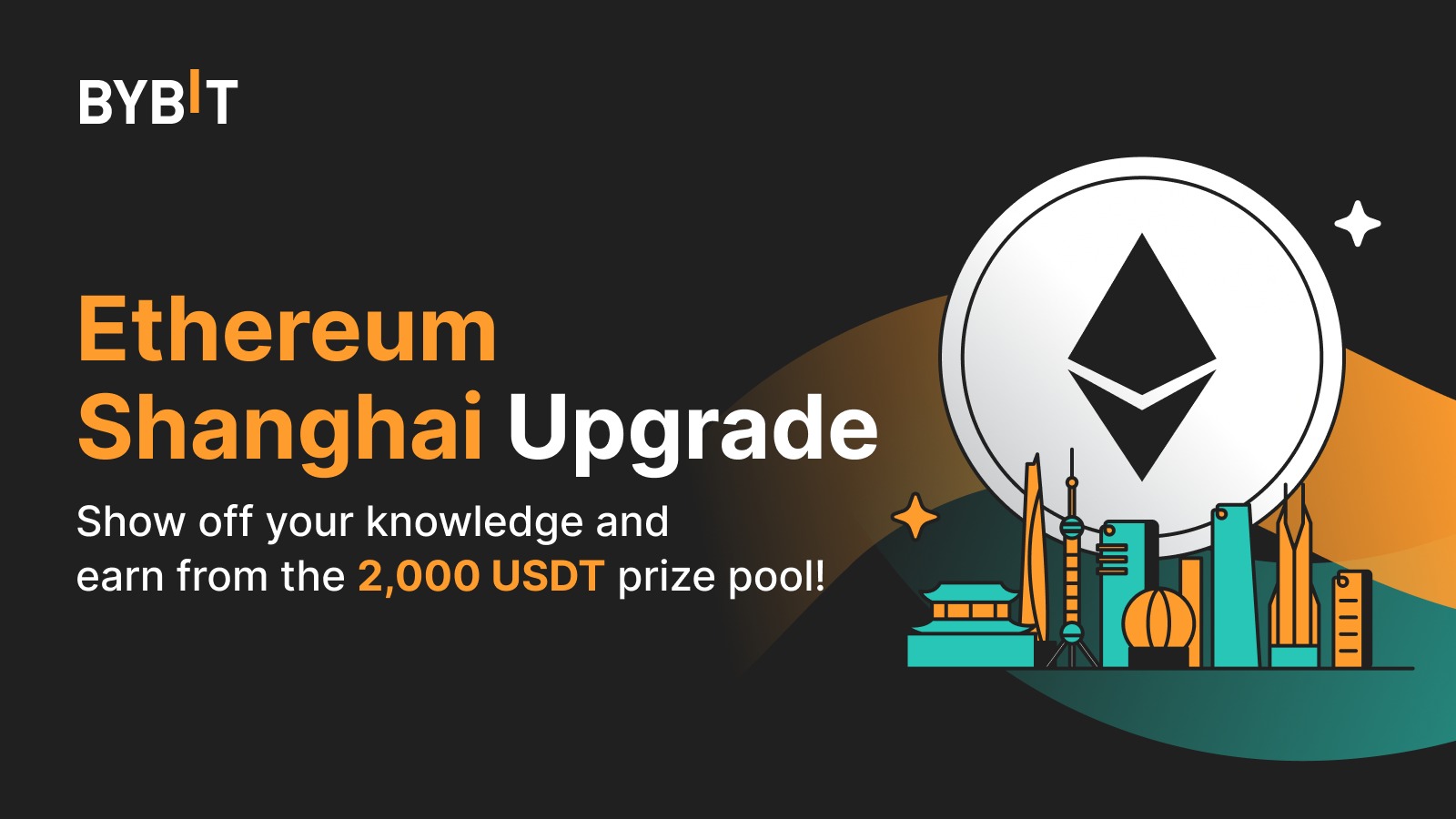 Bybit Announcement | Ethereum Shanghai Upgrade: Learn and Earn From the  2,000 USDT Prize Pool