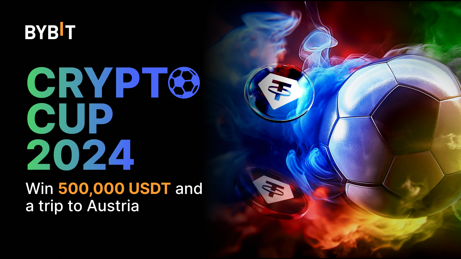 Bybit Announcement | Crypto Cup 2024: Predict the Winner to Share the  500,000 USDT Prize Pool and Win a Trip to Austria!