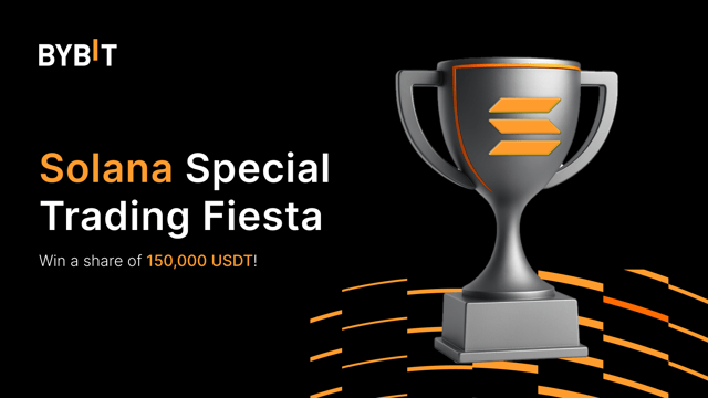 Lễ Hội Giao Dịch Đặc Biệt Solana: Chọn token của bạn và chia sẻ 150.000 USDT!