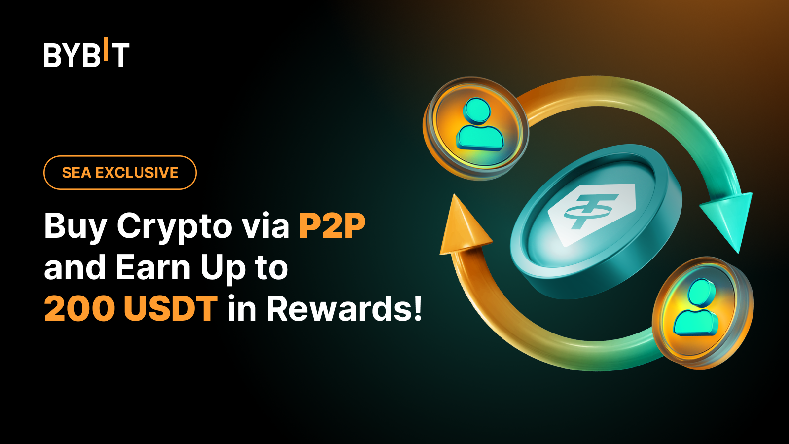 Bybit Announcement | [SEA Exclusive] Buy Crypto via P2P and Earn Up to 200  USDT in Rewards!
