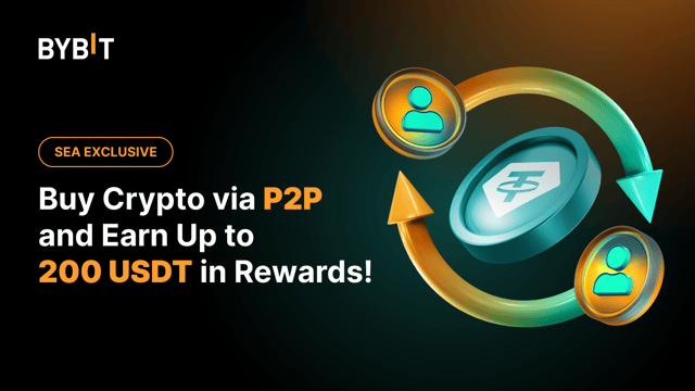 [SEA Exclusive] Buy Crypto via P2P and Earn Up to 200 USDT in Rewards!