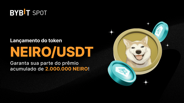 Bybit x NEIRO: 2.000.000 NEIRO disponíveis para você!