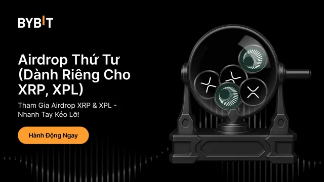 Airdrop Thứ Tư: Tham Gia Airdrop XRP & XPL - Nhanh Tay Kẻo Lỡ!