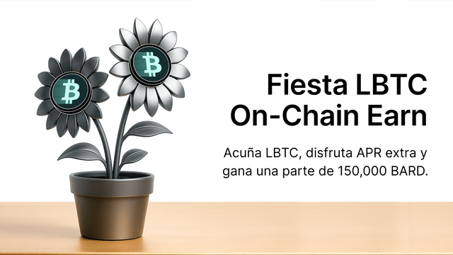 Fiesta LBTC On-Chain Earn: ¡Acuña LBTC para ganar una parte del fondo de premios de 123,000 BARD!
