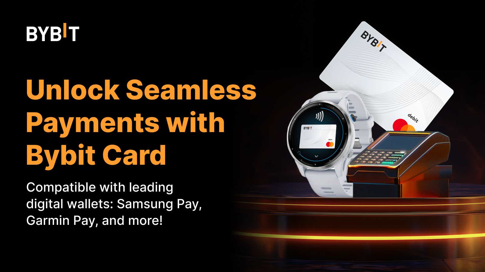 Bybit Announcement Bybit Card Now Supports Samsung Pay Garmin Pay and More