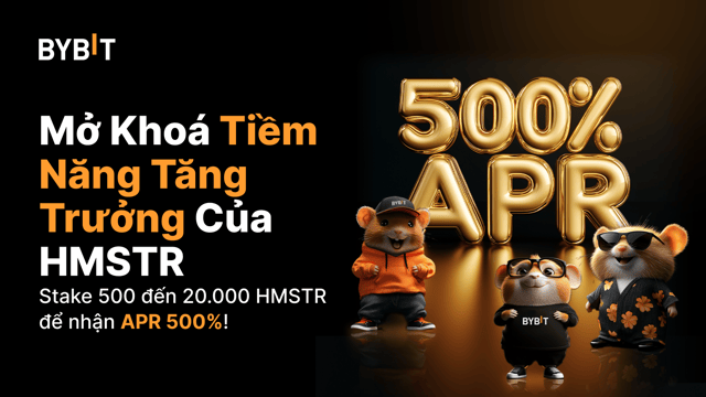 Chủ Sở Hữu HMSTR Mừng Lớn: Nhận Lãi Suất Tới 500% APR với Ưu Đãi Độc Quyền từ Bybit 🎁