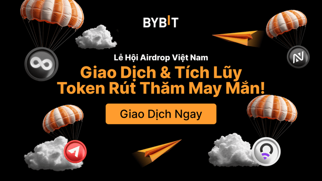 🇻🇳 Vietnam Lễ Hội Airdrop Token: Quay thưởng cực đã – Triệu quà khủng, bùng nổ hè!