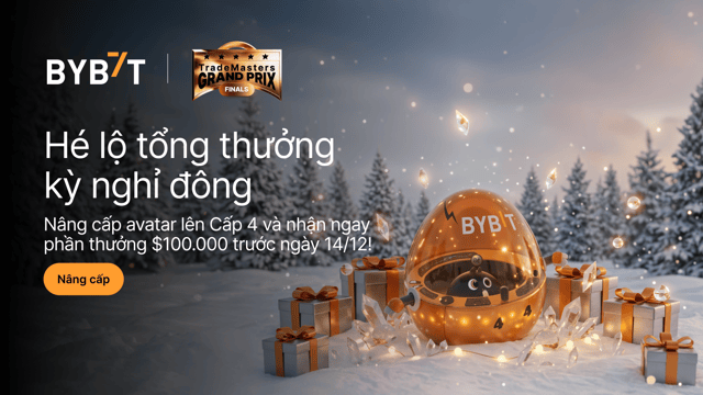 Đếm ngược Tổng thưởng Kỳ nghỉ đông: Kết thúc vào ngày 14/12! Nâng lên Cấp 4 và chia sẻ $100.000!