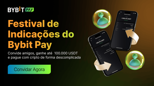 🎉 Festival de Indicações do Bybit Pay: Convide amigos e ganhe até 100.000 USDT!