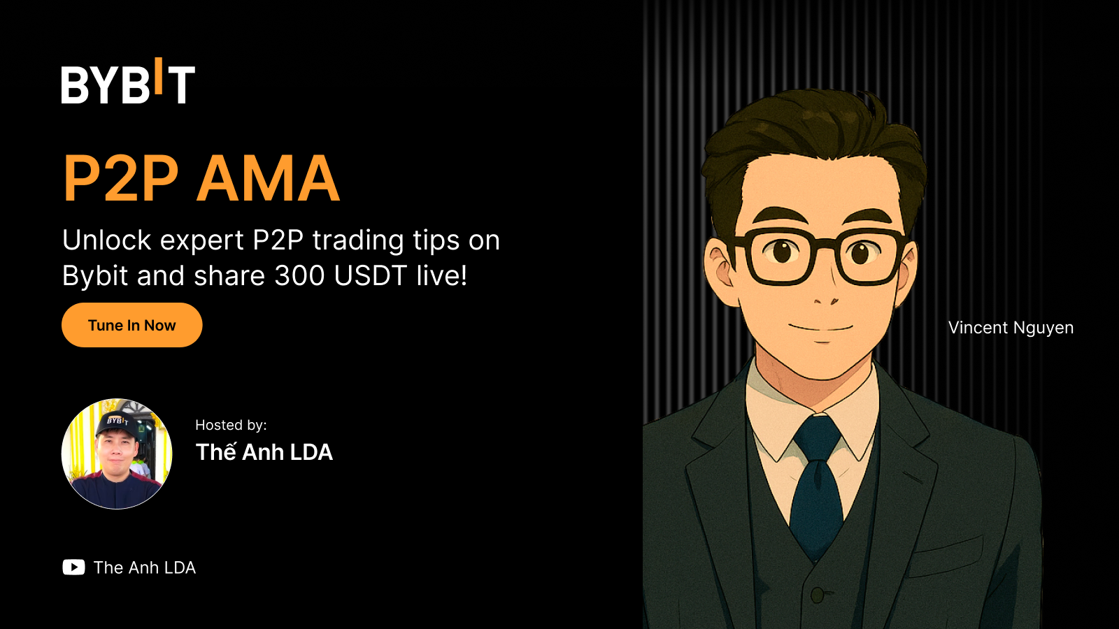 Bybit Announcement | Bybit P2P AMA with Thế Anh LDA: Get expert tips and  share 300 USDT live!