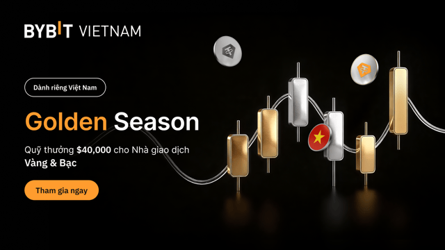 🇻🇳 [VN] Golden Season: Giao dịch Vàng & Bạc - Rinh $40,000 thưởng cùng Bybit TradFi