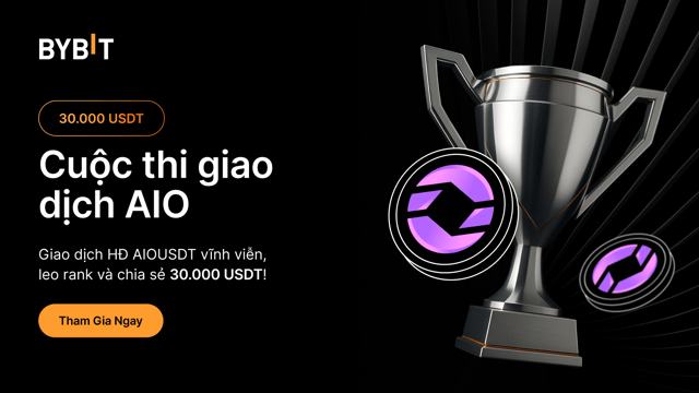 Cuộc Thi Giao Dịch AIO: Giành phần chia từ tổng thưởng 30.000 USDT!