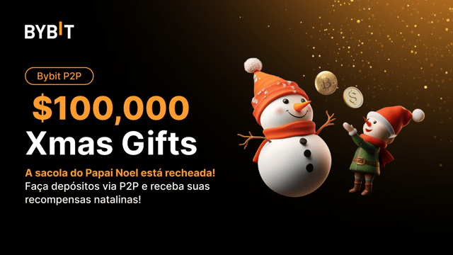 Festival de Natal P2P da Bybit Abra os presentes especiais do Papai Noel e receba US$ 100.000 em recompensas de natal! 🎁