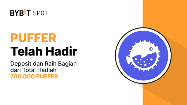 Bybit Launchpool: Stake PUFFER, USDT, atau MNT untuk Mendapatkan Bagian dari 7.000.000 PUFFER!