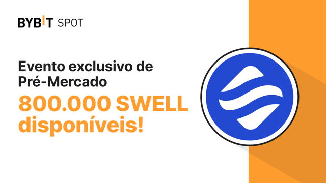 Evento exclusivo de Pré-mercado: garanta uma parte do prêmio de 800.000 tokens SWELL!