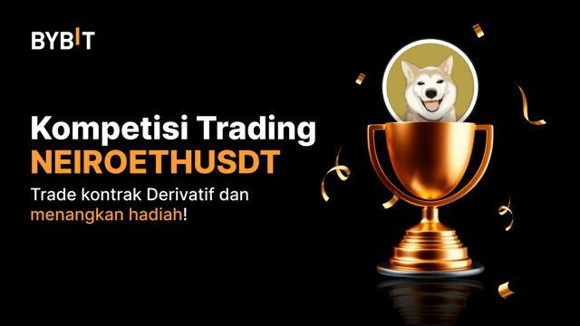 Kompetisi Trading NEIROETHUSDT:  Trade Kontrak Perpetual dan Menangkan Bagian dari 20.000 USDT