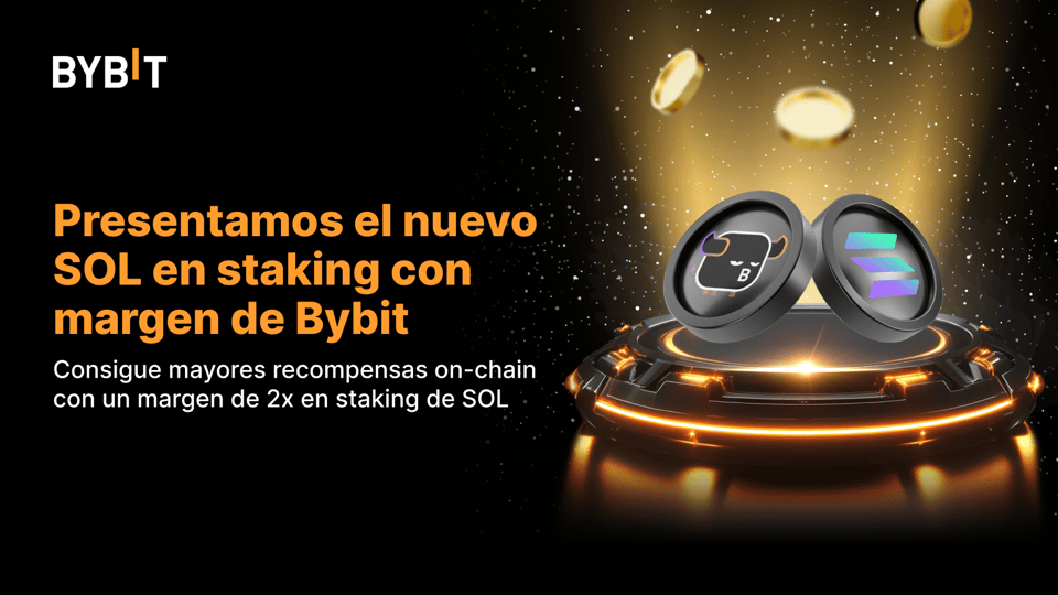 Bybit Announcement | ¡Presentamos el nuevo SOL en staking con margen de ...