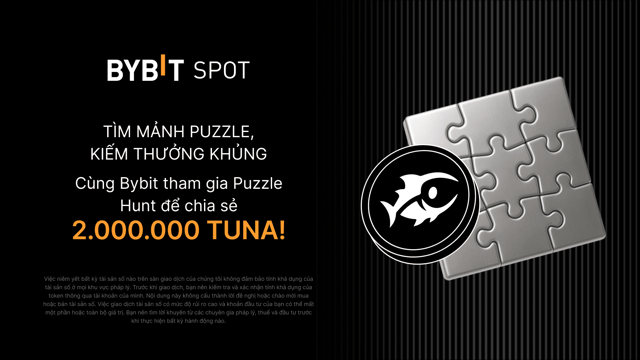 Hoàn thành puzzle và kiếm thưởng khủng: 2.000.000 TUNA đang chờ