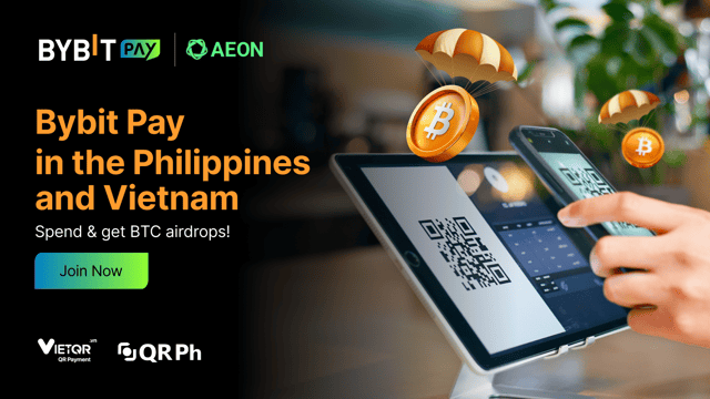 [Bybit Pay in the Philippines and Vietnam] Spend & get BTC airdrops!