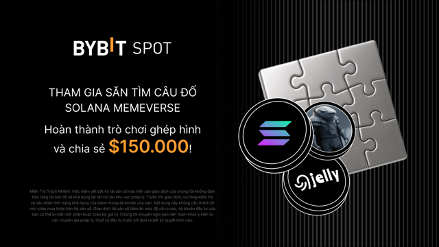Tham gia Solana Memeverse Puzzle Hunt và chia sẻ tổng thưởng 150.000 USDT