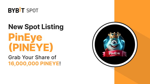 [Selected Regions Only] New Listing: PINEYE/USDT — Grab a Share of the 16,000,000 PINEYE Prize Pool