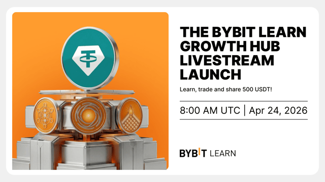 Introducing the Bybit Learn Growth Hub livestream: Learn, trade & share 500 USDT!