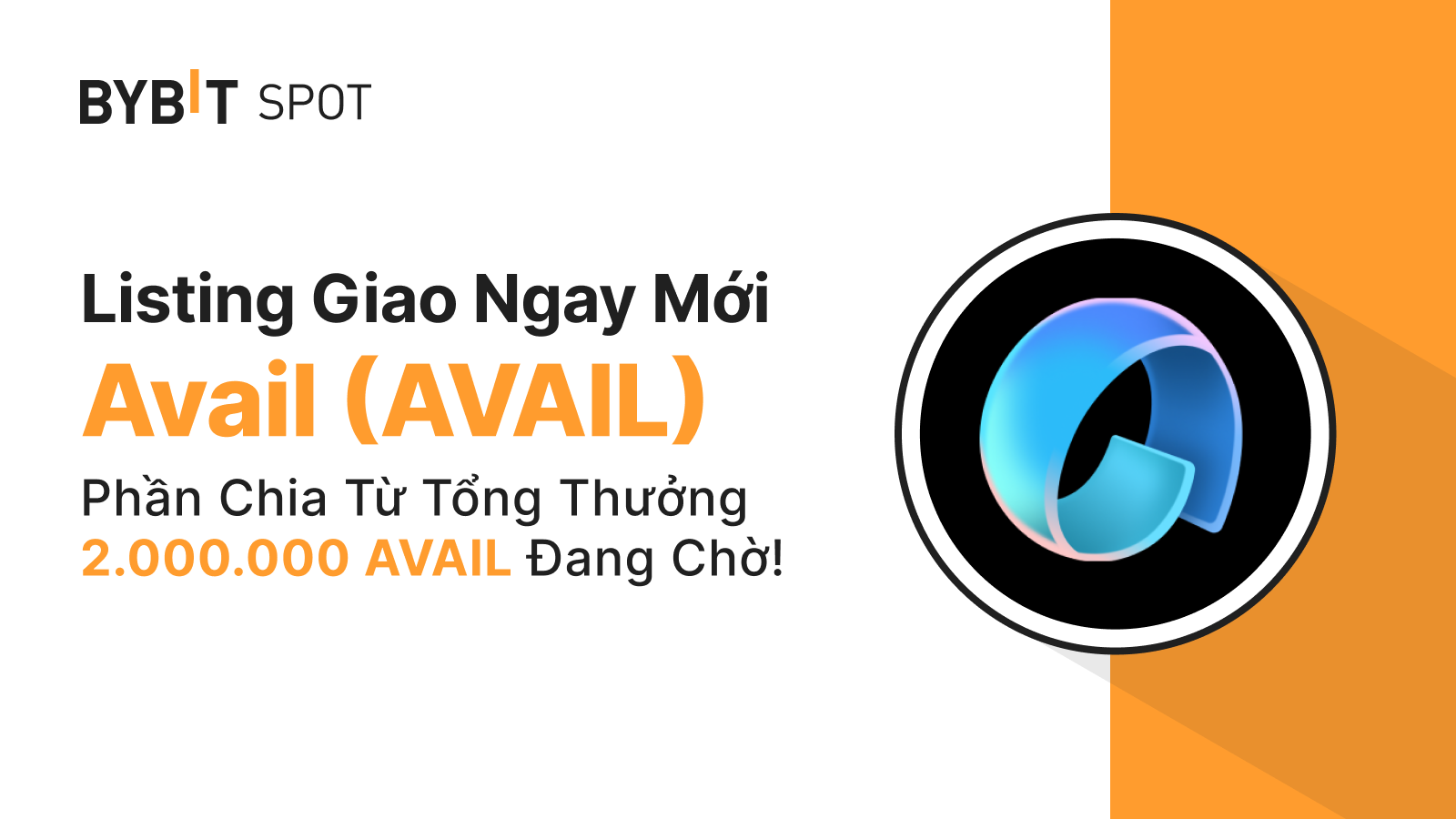 Bybit Announcement | Listing Mới: AVAIL/USDT Trên Nền Tảng Giao Ngay — Chia  Sẻ 2,000,000 AVAIL