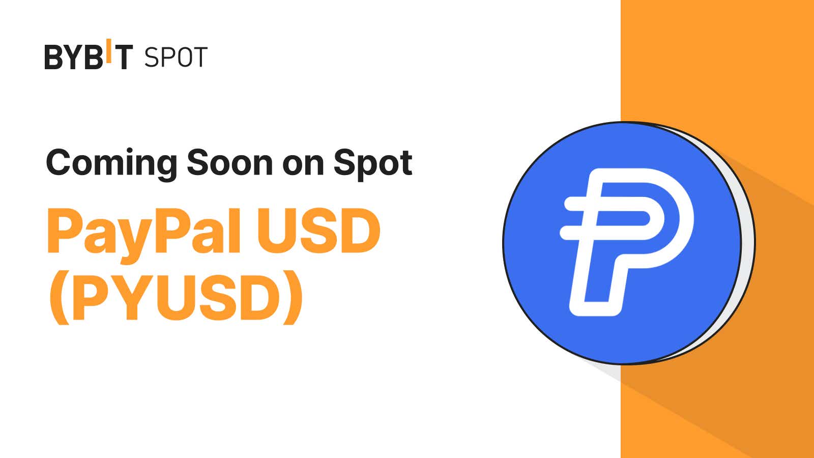 Bybit Announcement Bybit to List PYUSD on Spot