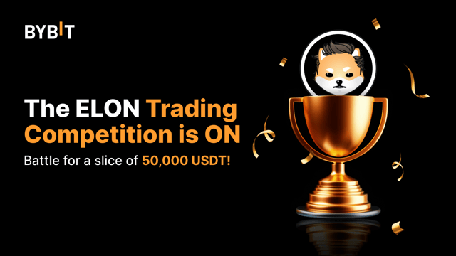 ELON Trading Competition: Your Chance to Win 50,000 USDT