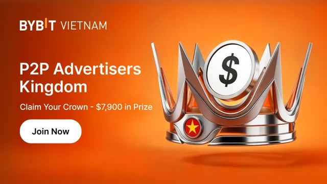 🇻🇳 [Vietnam Only] Bybit P2P Advertisers Kingdom — Trade & Conquer | $7,900 USDT Prize Pool