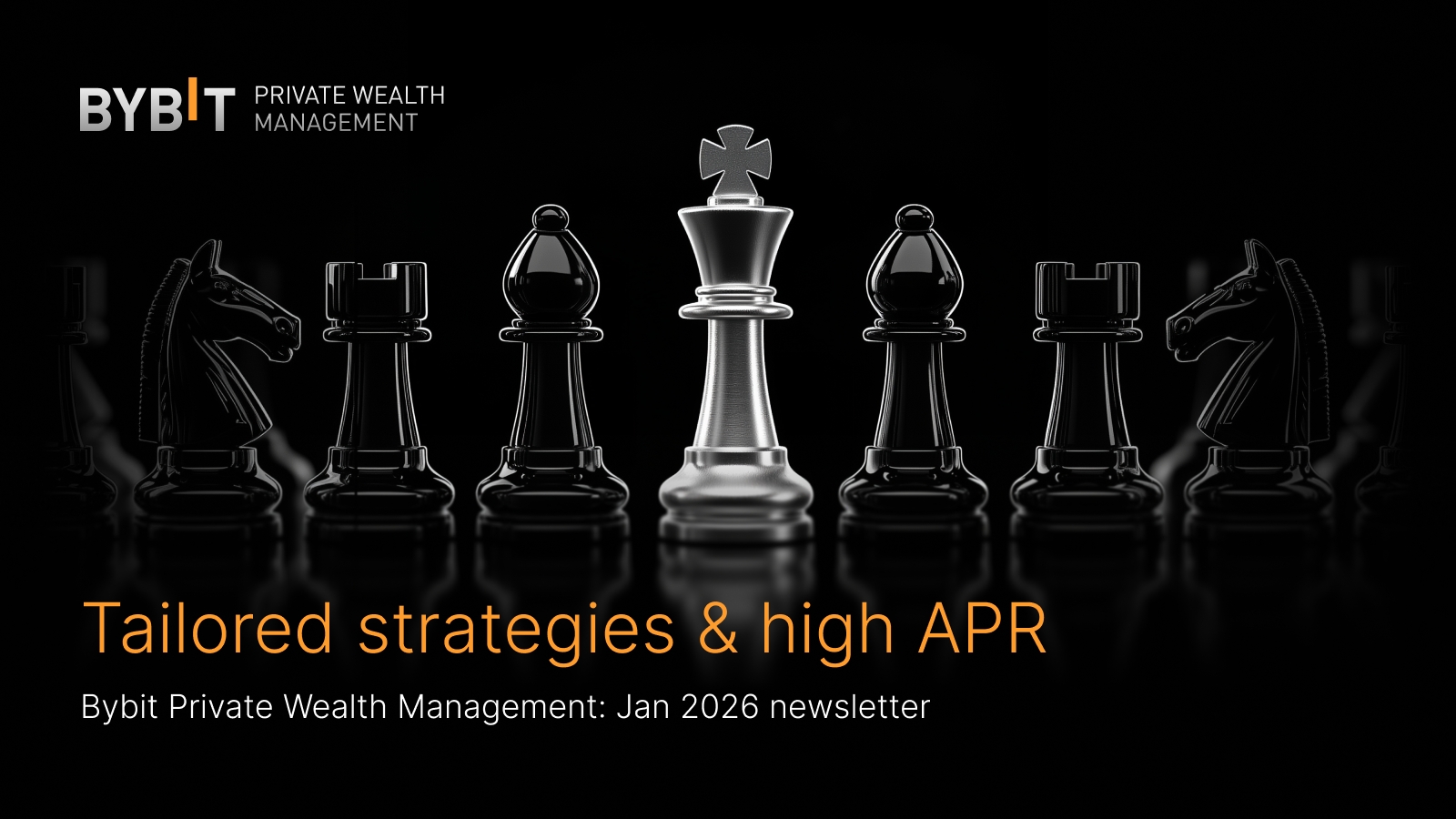 Bybit Private Wealth Management: Jan 2026 newsletter