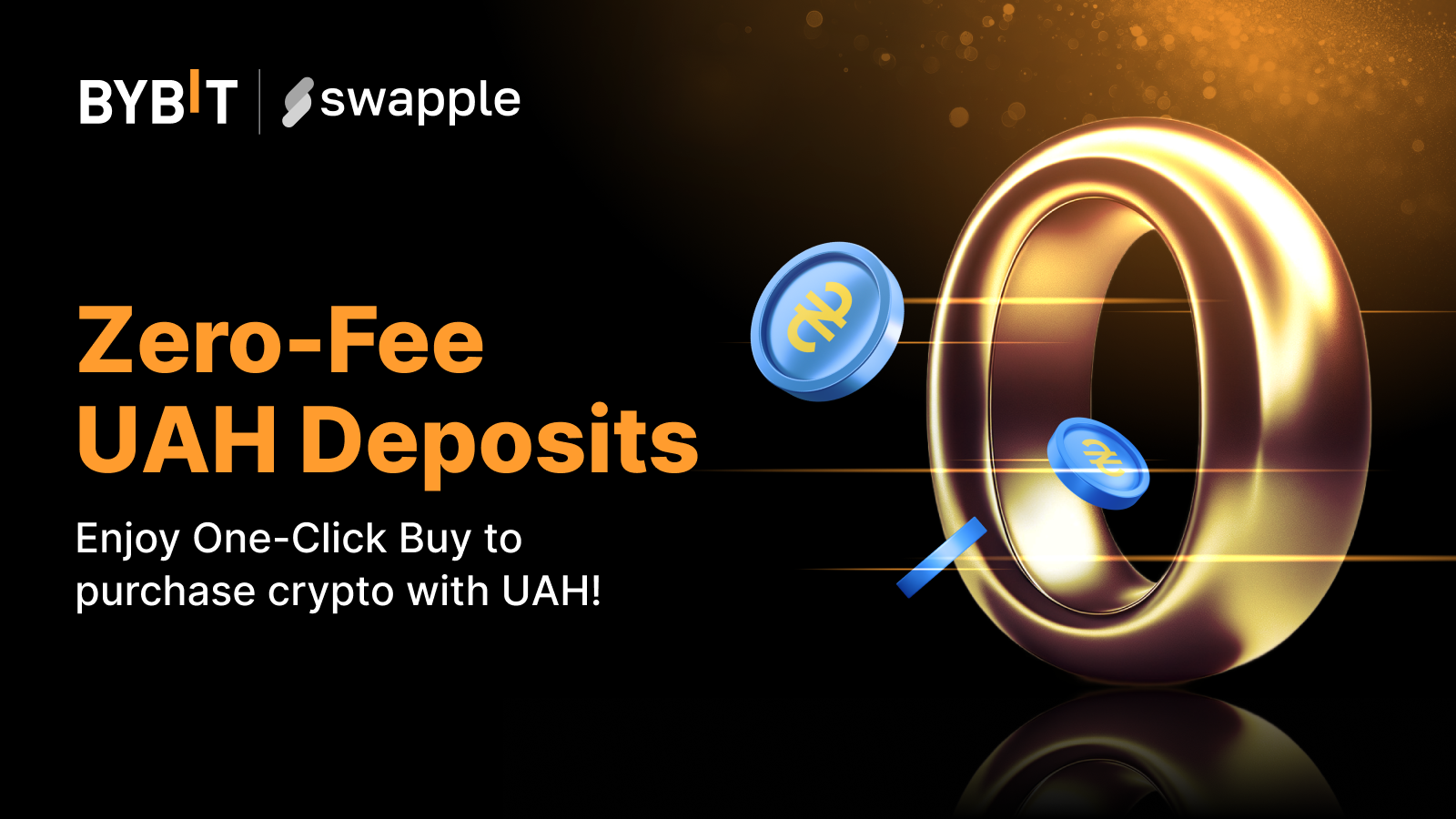 Bybit Announcement | Enjoy Zero-Fee UAH Deposits With Swapple!