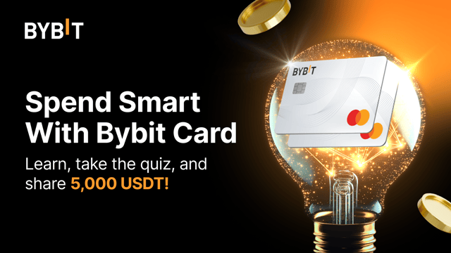 Spend Smart With Bybit Card: Join the Course, Master the Quiz, and Share 5,000 USDT!