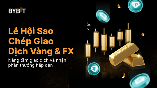 Lễ Hội Sao Chép Giao Dịch Vàng & FX: Chia Sẻ Tổng Thưởng 130.000 USDT