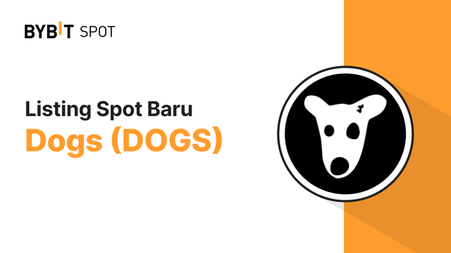 Listing Baru: DOGS/USDT di Spot Bybit!