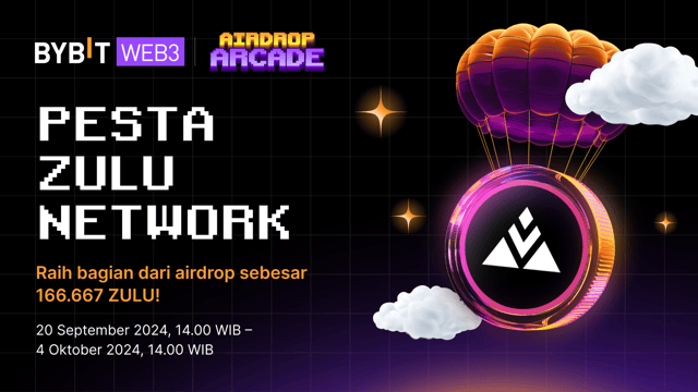 Pesta Zulu Network: Raih Bagian dari Airdrop Sebesar 166.667 ZULU!