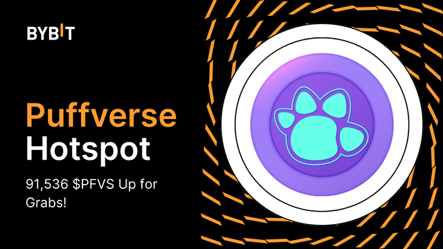 Bybit HotSpot Puffverse: 91,536 $PFVS Up for Grabs!!