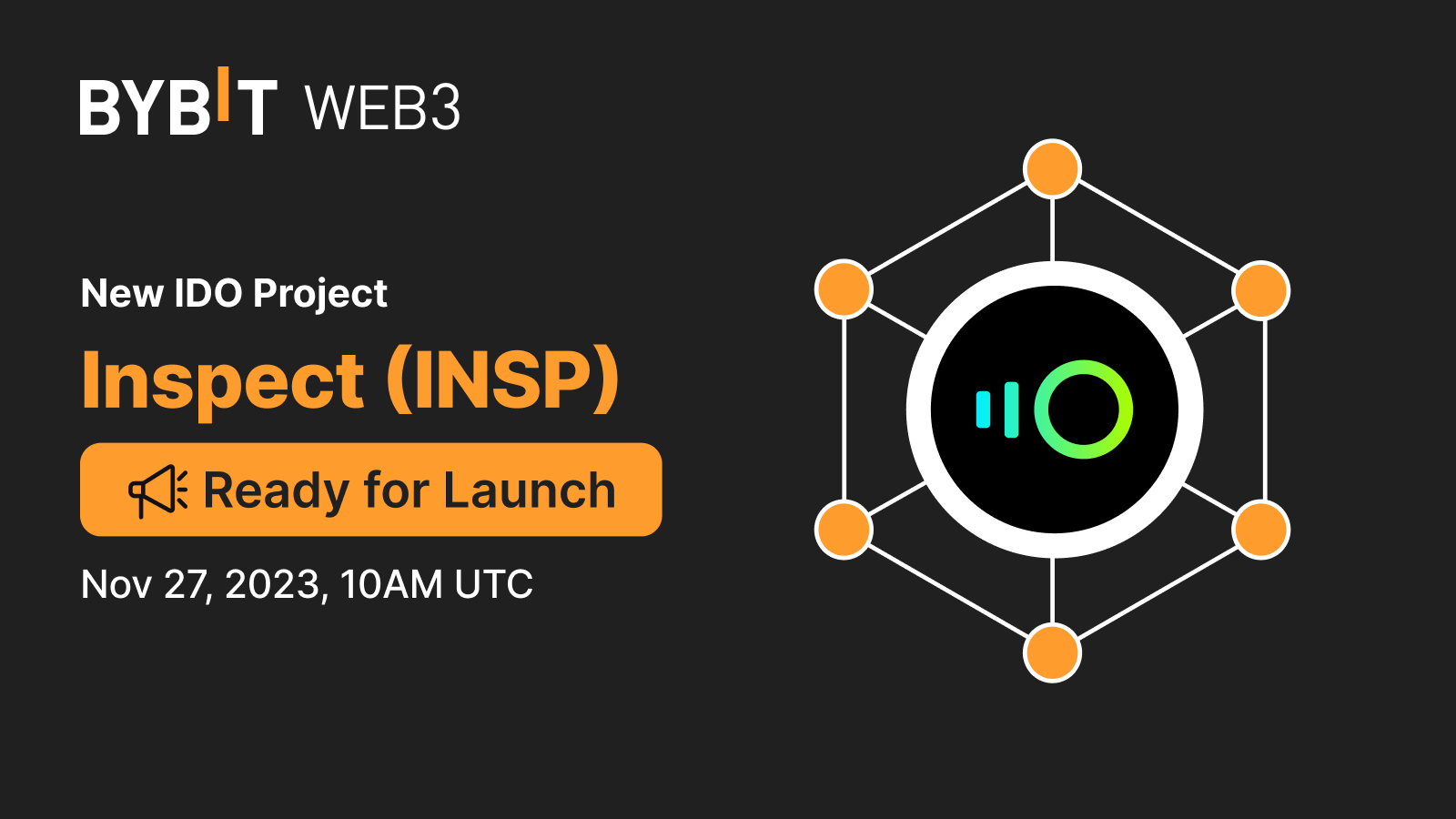 Bybit Announcement Now Live Inspect INSP on Bybit Web3 IDO