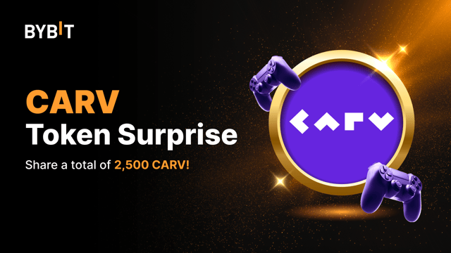 [Selected Countries Only] CARV Token Surprise: Deposit & Trade to Share Up to 2,500 CARV!