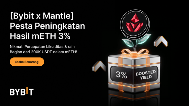 [Bybit x Mantle] Kampanye Peningkatan Hasil mETH:  Nikmati Percepatan Likuiditas & Bonus APR 3%!