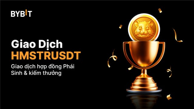Cuộc Thi Giao Dịch HMSTRUSDT: Giao Dịch Hợp Đồng Vĩnh Viễn Và Chia Sẻ Tổng Thưởng 20.000 USDT