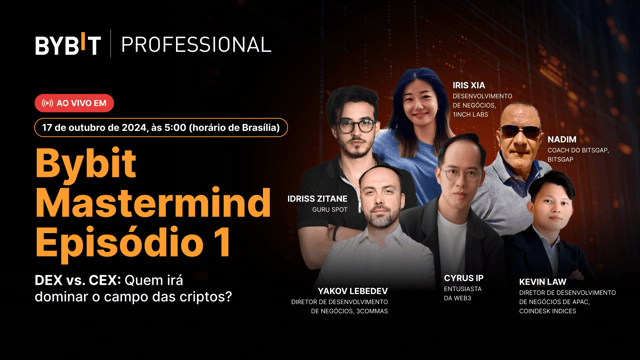 [Bybit Mastermind Episódio 1] DEX vs. CEX: Quem irá dominar o campo das criptos?