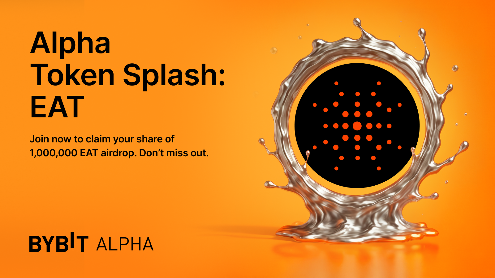 Bybit Announcement | Join our Bybit Alpha Token Splash and earn 1,000,000  EAT airdrop!