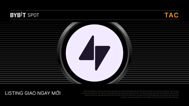 Niêm yết mới: TAC/USDT — Nhận phần thưởng từ pool 60.000.000 TAC